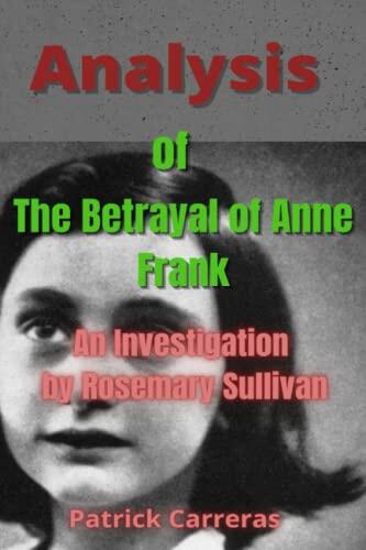 Analysis of The Betrayal of Anne Frank: An Investigation