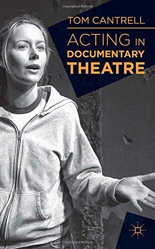 Acting in Documentary Theatre
