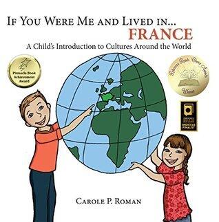 If You Were Me and Lived in... France: A Child's Introduction to Cultures Around the World