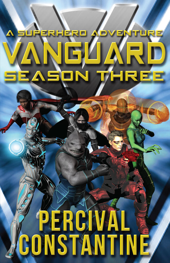 Vanguard: Season Three: A Superhero Adventure