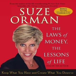 The Laws of Money, The Lessons of Life: 5 Timeless Secrets to Get Out and Stay Out of Financial Trouble
