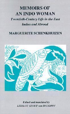 Memoirs of an Indo Woman: Twentieth Century Life in the East Indies and Abroad (Volume 92)