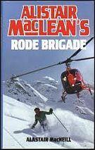 Alistair MacLean's Rode brigade