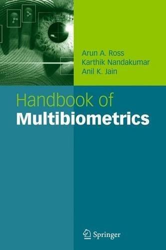 Handbook of Multibiometrics (International Series on Biometrics)