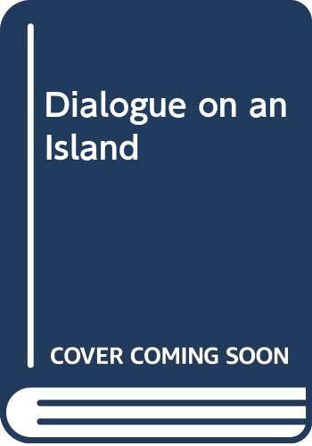 Dialogue on an island