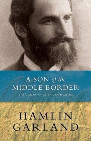 A Son of the Middle Border: The Classic of American Realism