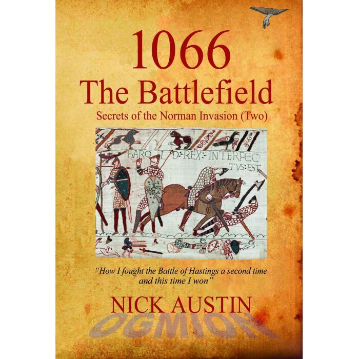 1066 The Battlefield: Secrets of the Norman Invasion Two