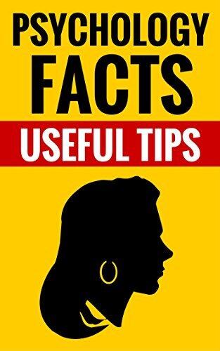 Psychology Fact - Useful Tips: The Human Mind