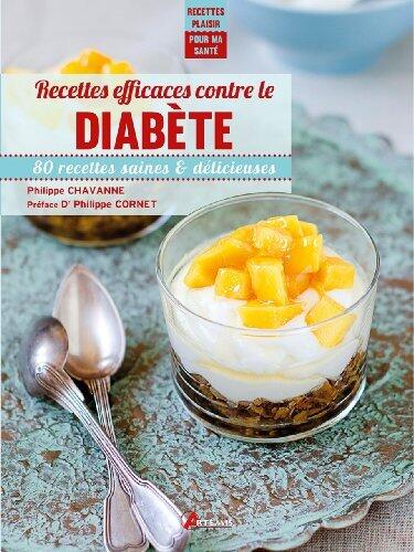 RECETTES EFFICACES CONTRE LE DIABÈTE : 80 RECETTES SAINES & DÉLICIEUSES