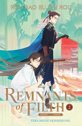 Remnants of Filth. Buch 2: Verlorene Erinnerung | Band 2 der heißgeliebten Light Novel Bestseller-Serie (Yuwu)