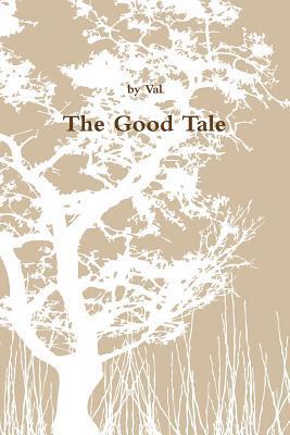 The Good Tale