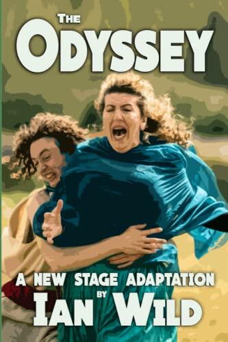 The Odyssey by Homer: A stage adaptation