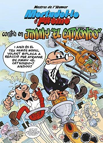 Mortadel·lo i Filemó. Contra en Jimmy "El Catxondo"