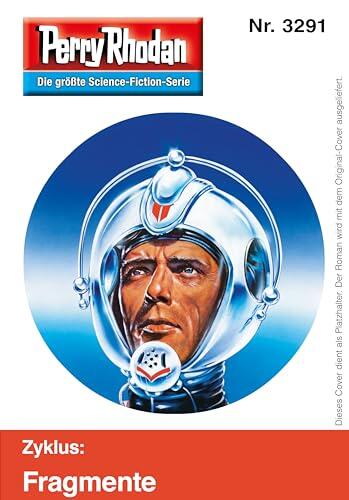 Perry Rhodan 3291: Das Zeichen des Kastellans: Perry Rhodan-Zyklus "Fragmente" (Perry Rhodan-Erstauflage)