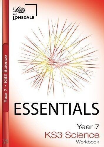 Lonsdale Key Stage 3 Essentials - Year 7 Science: Workbook (inc. Answers): Ages 11-12 by Reynolds, Caroline, Poole, Emma, Woodcock, Robert