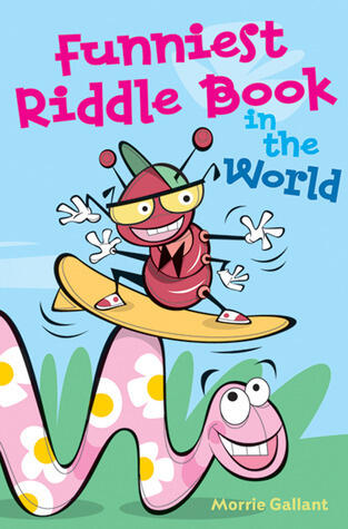 Funniest Riddle Book in the World