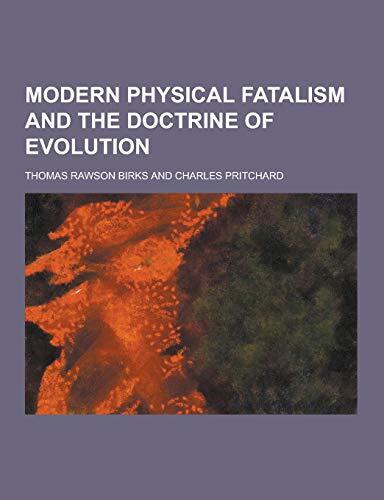 Modern Physical Fatalism and the Doctrine of Evolution