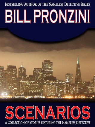 Scenarios: A Collection of Nameless Detective Stories