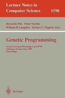 Genetic Programming: Second European Workshop, EuroGP'99, Göteborg, Sweden, May 26-27, 1999, Proceedings