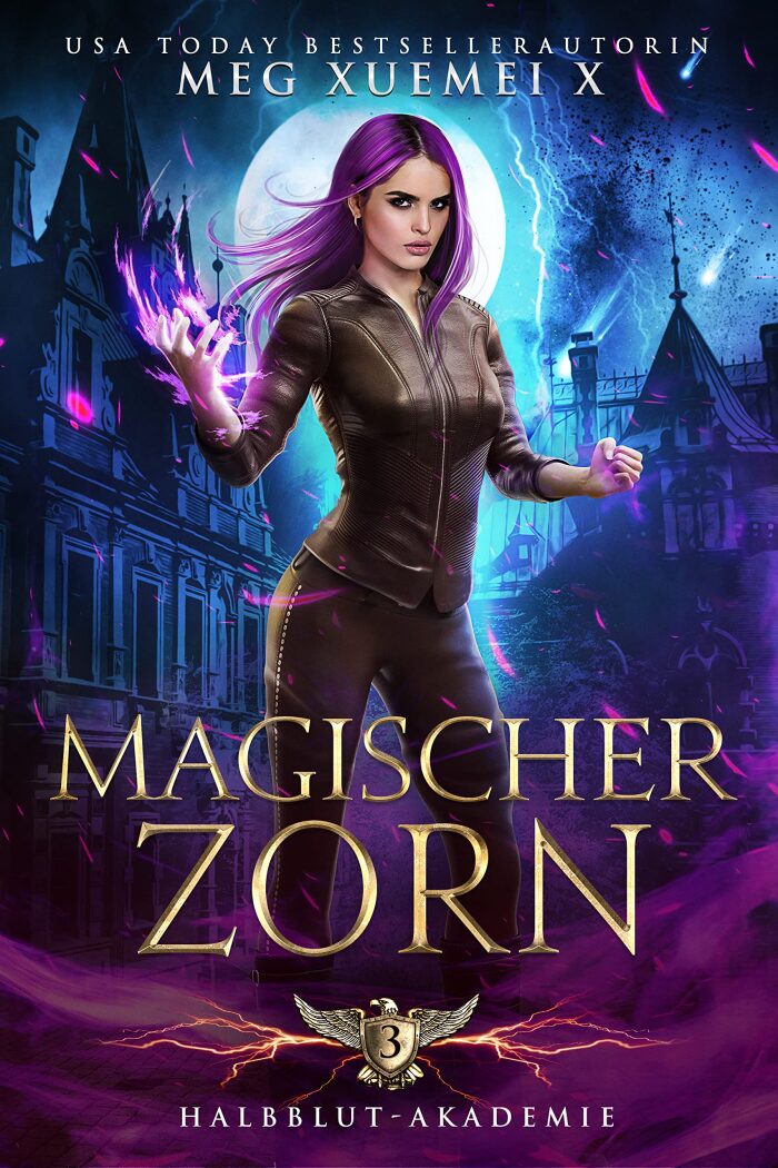 Halbblut-Akademie 3: Magischer Zorn