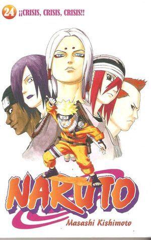 Naruto #24: ¡¡Crisis, crisis, crisis!!