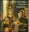 The Light of Early Italian Painting