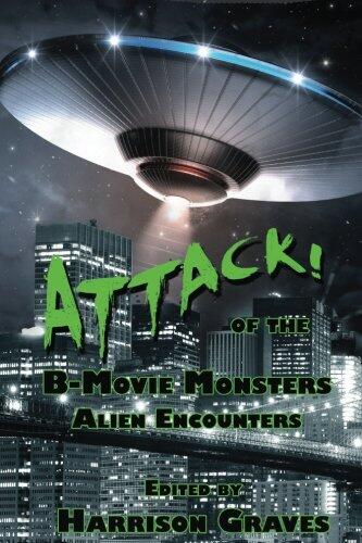 ATTACK! of the B-Movie Monsters: Alien Encounters