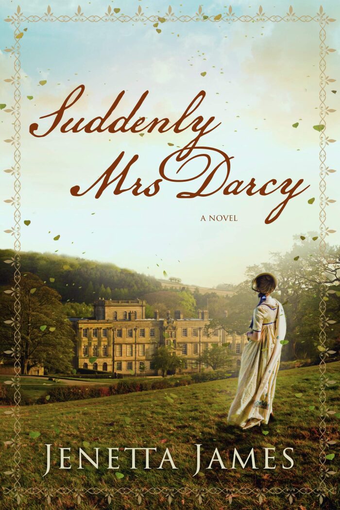Suddenly Mrs Darcy: A Pride & Prejudice Variation