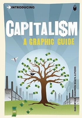 Introducing Capitalism: A Graphic Guide