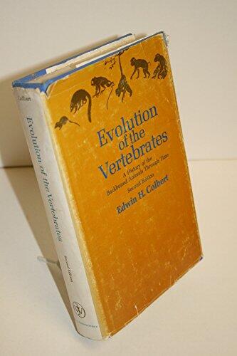 Evolution of the Vertebrates: A History of the Backboned Animals through Time