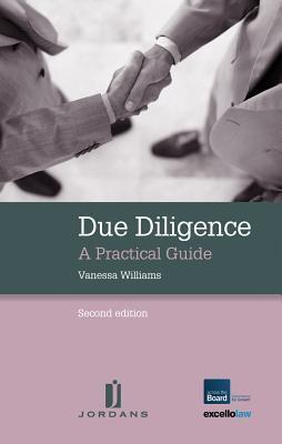 Due Diligence: A Practical Guide: Commercial and Legal Advice: Sample Documents on Cd-rom