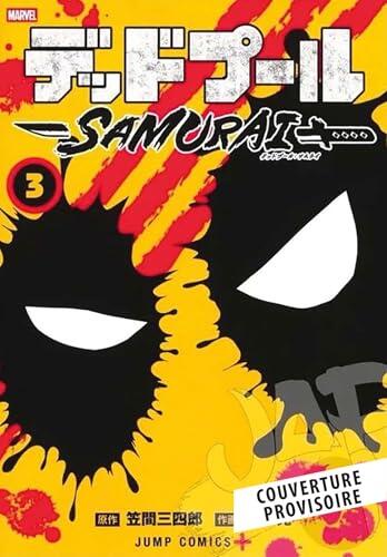 Deadpool Samurai - Saison 2 T01