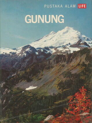 Gunung ( The Mountains) : Pustaka Alam Life