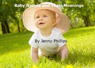 Baby Names and their Meaning: Choosing a Name, Boys Names, Girls Names, Baby Name Origins.
