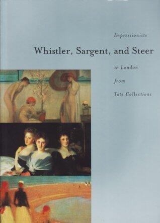 WHISTLER, SARGENT, and STEER