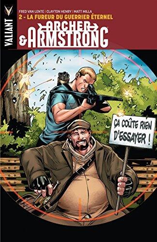 Archer & Armstrong, Tome 2: La Fureur du Guerrier Eternel