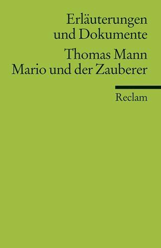 Mario und der Zauberer. Erläuterungen und Dokumente