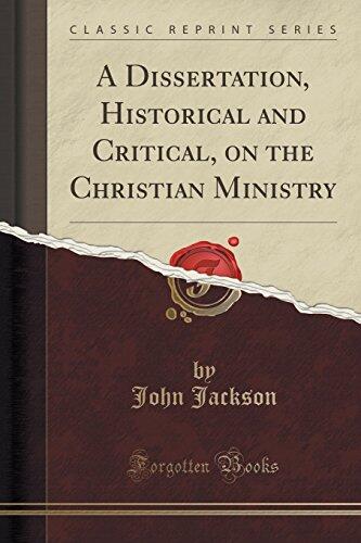 A Dissertation, Historical and Critical, on the Christian Ministry