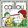 Caillou Hurry Up! (NORTH STAR