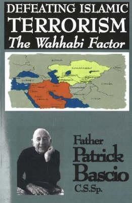 Defeating Islamic Terrorism: The Wahhabi Factor