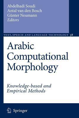 Arabic Computational Morphology: Knowledge-based and Empirical Methods