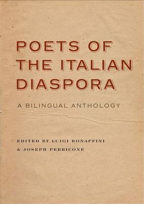 Poets of the Italian Diaspora: A Bilingual Anthology