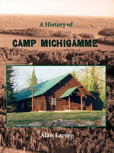 A History of Camp Michigamme