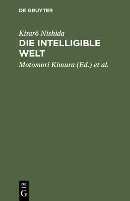 Die Intelligible Welt: Drei Philosophische Abhandlungen