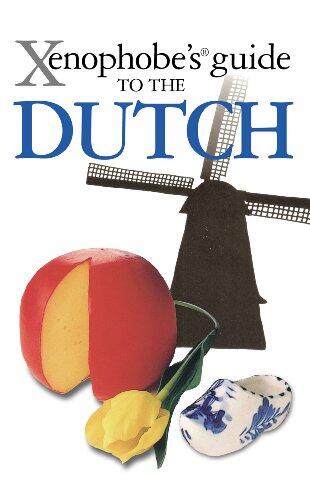 The Xenophobe's Guide To The Dutch