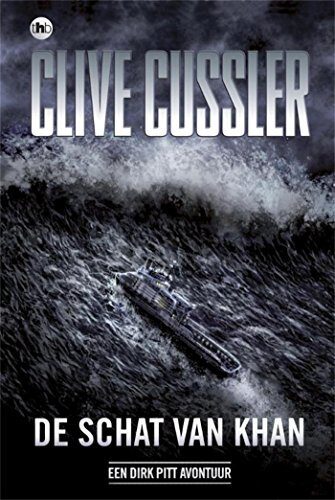 De schat van Khan: een Dirk Pitt avontuur (Dirk Pitt-avonturen Book 12)
