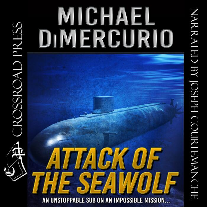 Attack of the Seawolf: The Michael Pacino Series, Book 2