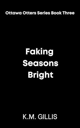 Faking Seasons Bright: A fake dating holiday hockey romance