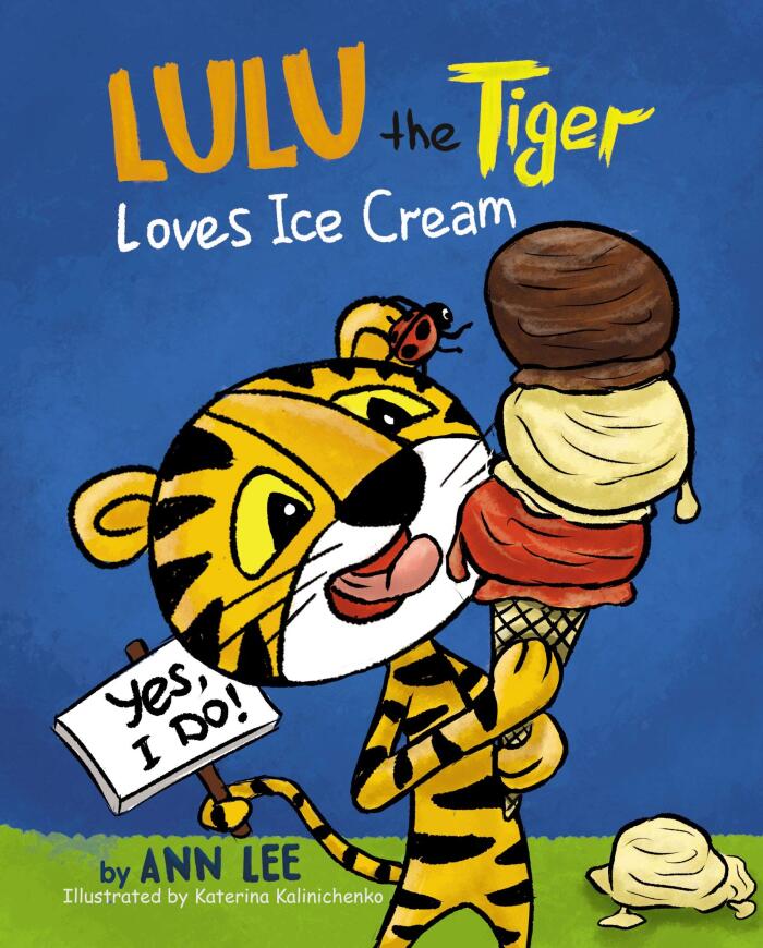 LULU the Tiger Loves Ice Cream: A Children's Book about Self-Esteem, Cooking, Sharing and Social skills