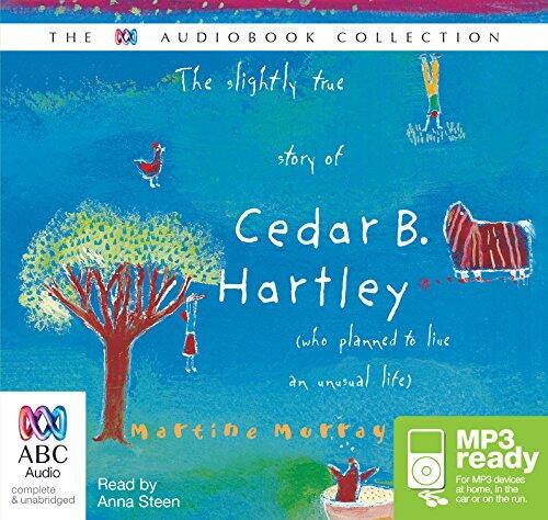 The Slightly True Story of Cedar B Hartley